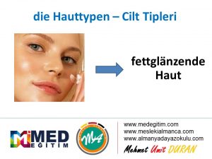 Die Hauttypen - Cilt Lekelerinin Almancası 5