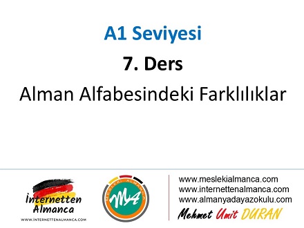 A1 Seviyesi / 7. Ders: Alman Alfabesi Farklılıkları 1