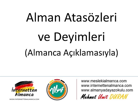 Alman Atasözleri ve Deyimleri (Almanca Açıklamasıyla) 1