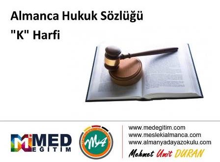 Almanca Hukuk Sözlüğü - "K" Harfi 1