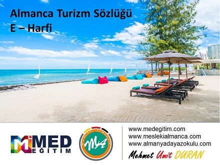 Almanca Turizm Sözlüğü - "E" Harfi 1