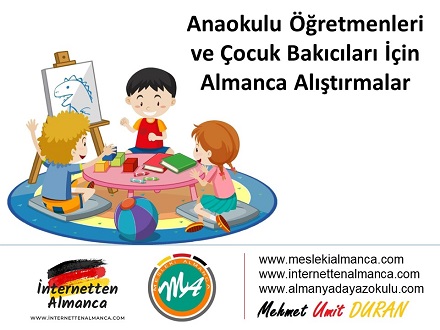 Anaokulu Öğretmenleri ve Çocuk Bakıcıları İçin Almanca Alıştırma 1