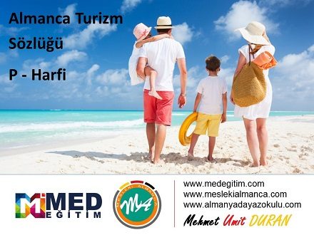 Almanca Turizm Sözlüğü - "P" Harfi 1