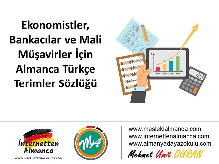 Ekonomistler, Bankacılar ve Mali Müşavirler için Almanca Türkçe Terimler Sözlüğü 1