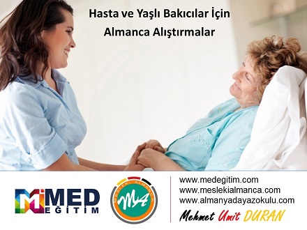 Hasta ve Yaşlı Bakımı Personeli için Almanca Alıştırmalar 1