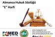 Almanca Hukuk Sözlüğü - "E" Harfi 23