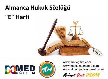 Almanca Hukuk Sözlüğü - "E" Harfi 1
