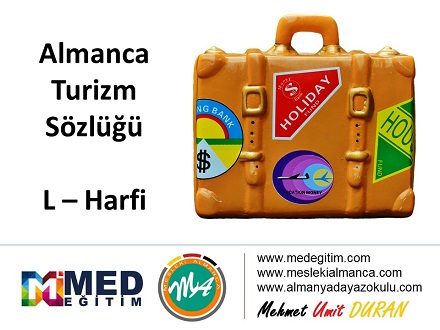 Almanca Turizm Sözlüğü - "L" Harfi 1