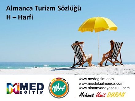 Almanca Turizm Sözlüğü - "H" Harfi 1