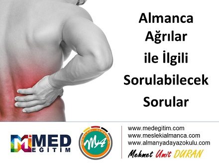 Almanca Ağrılar ile İlgili Sorulabilecek Sorular 1