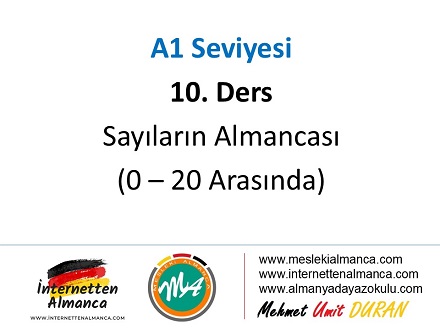 A1 Seviyesi / 10. Ders: Sayıların Almancası (0-20 Arasında) Ödevli 1